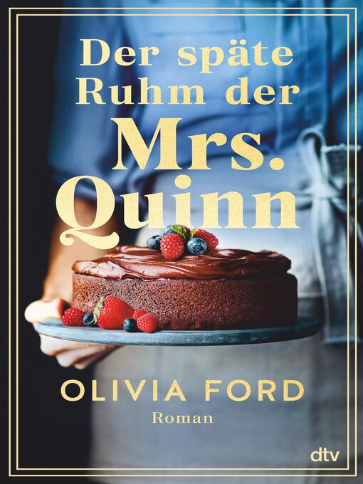 Title details for Der späte Ruhm der Mrs. Quinn by Olivia Ford - Available